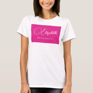 Womens Pink Bachelorette Party Bridesmaid Name T-Shirt