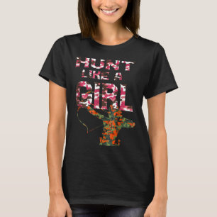 Womens Pink Camo Hunt Like A Girl -Hunting  T-Shirt