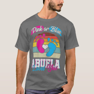 Womens Pink Or Blue Abuela Loves You Gender Reveal T-Shirt