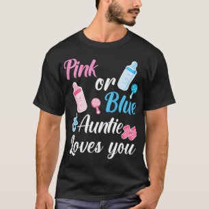 Womens Pink Or Blue Auntie Loves You Shirt Cute Ge