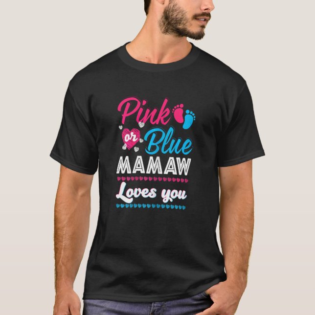Womens Pink Or Blue Mamaw Loves You Gender Reveal  T-Shirt (Front)