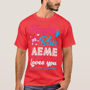 Womens Pink Or Blue Meme Loves You Gender Reveal B T-Shirt