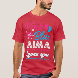 Womens Pink Or Blue Mima Loves You Gender Reveal B T-Shirt
