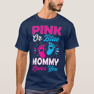 Womens Pink or Blue Mommy Loves You  Mummy to Be G T-Shirt