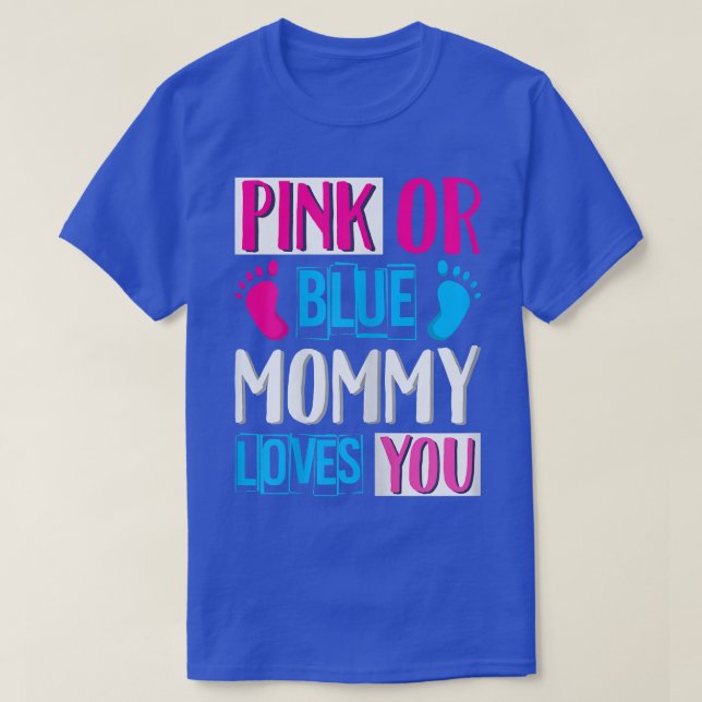 Womens Pink or Blue Mummy Loves You - Mummy to Be  T-Shirt (Design Front)