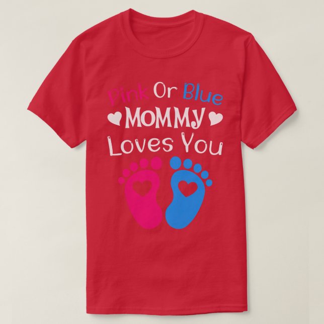 Womens Pink or Blue Mummy Loves You - Mummy to Be  T-Shirt (Design Front)