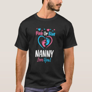 Womens Pink Or Blue Nanny Loves You Gender Reveal  T-Shirt