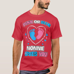Womens Pink or Blue Nonnie Loves You Gender Reveal T-Shirt
