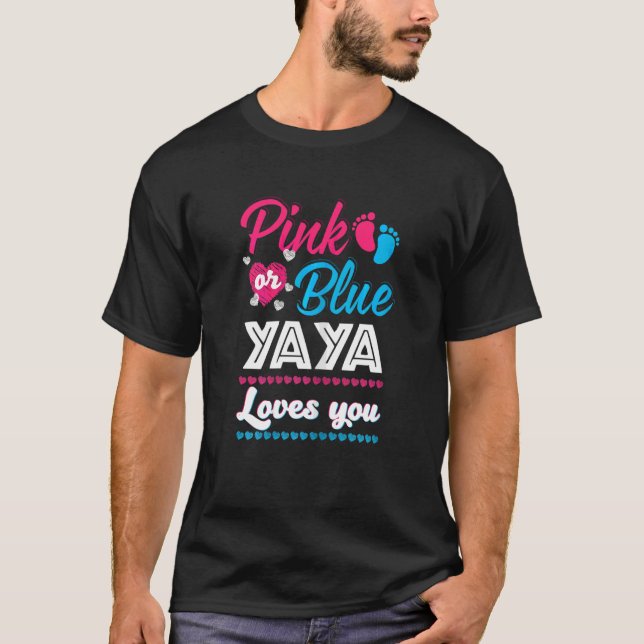 Womens Pink Or Blue Yaya Loves You Gender Reveal B T-Shirt (Front)