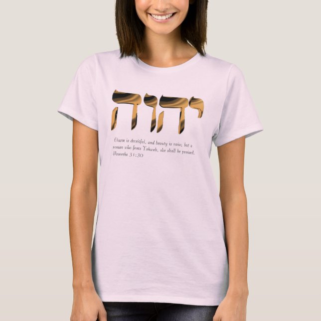 Women's pink tee, Glorifies Yahweh Proverbs 31:30 T-Shirt (Front)