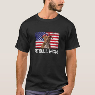 Womens Pitbull Mum Us Flag 4th Of July Patriotic W T-Shirt