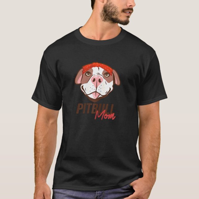 Womens Pittie Mom  Pitbull Dog  Mothers Day Pit Bu T-Shirt (Front)