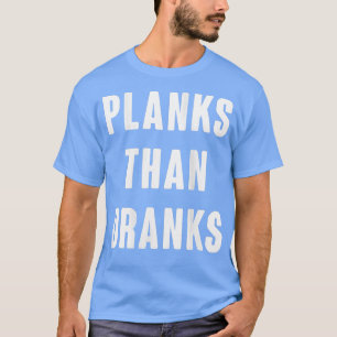 Womens Planks Than Dranks 1301 T-Shirt