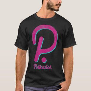 Womens Polkadot Crypto Coin, DeFi Altcoin, Ethereu T-Shirt