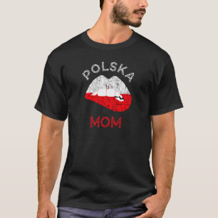 Womens Polska Mum Lip Poland Flag Polish Roots Pol T-Shirt