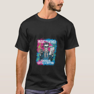 Womens Powered By Coffee Rhythm Skeleton Music Tea T-Shirt