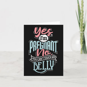 Womens Pregnant Baby Shower Quote. Don't Touch My  Card