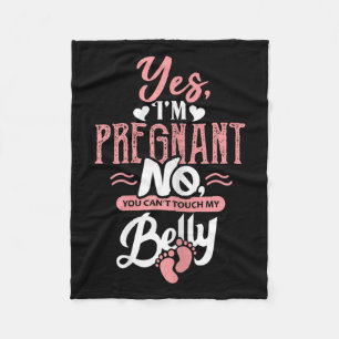 Womens Pregnant Baby Shower Quote. Don't Touch My  Fleece Blanket