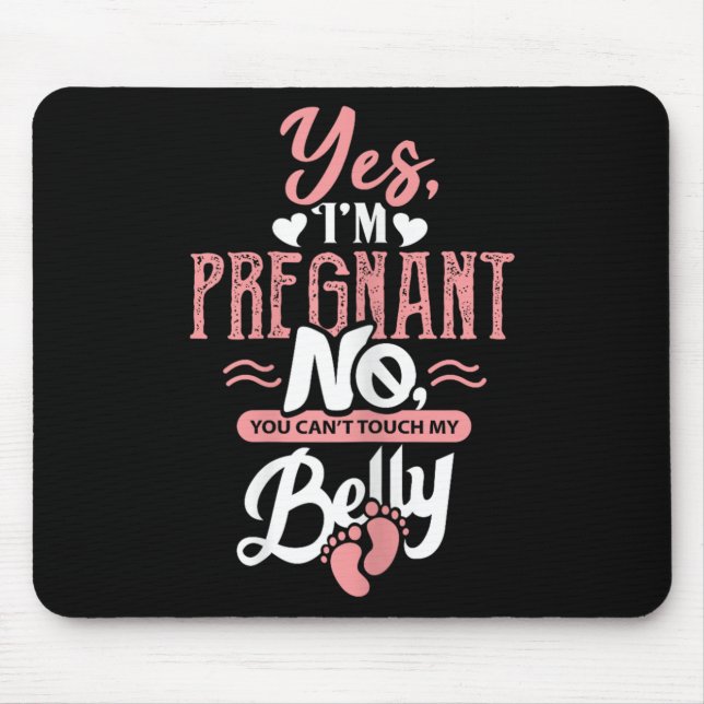 Womens Pregnant Baby Shower Quote. Don't Touch My  Mouse Mat (Front)