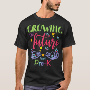 Womens PreK Team Back To School  Growing Future Te T-Shirt