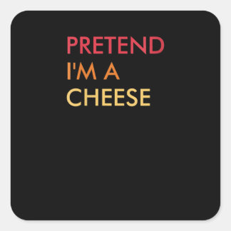 Womens Pretend Im A Cheese Lazy Halloween Party Square Sticker