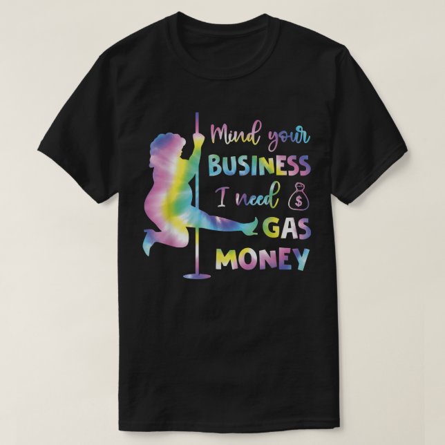 Womens Prices Mind Your Business I Need Gas Money  T-Shirt (Design Front)