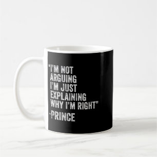 Womens Prince Quote Funny Birthday Custom Name Coffee Mug