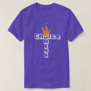 Women's Pro Choice T-Shirt