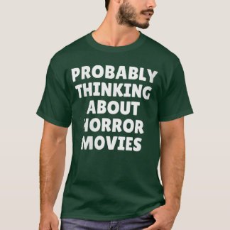 Womens Probablyhinking About Horror Movies VNeck f T-Shirt