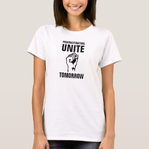 Women's Procrastinators Unite Tomorrow Jersey. T-Shirt