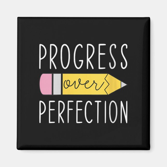 Womens Progress Over Perfection Motivational Teach Magnet (Front)