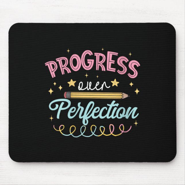 Womens Progress Over Perfection Motivational Teach Mouse Mat (Front)