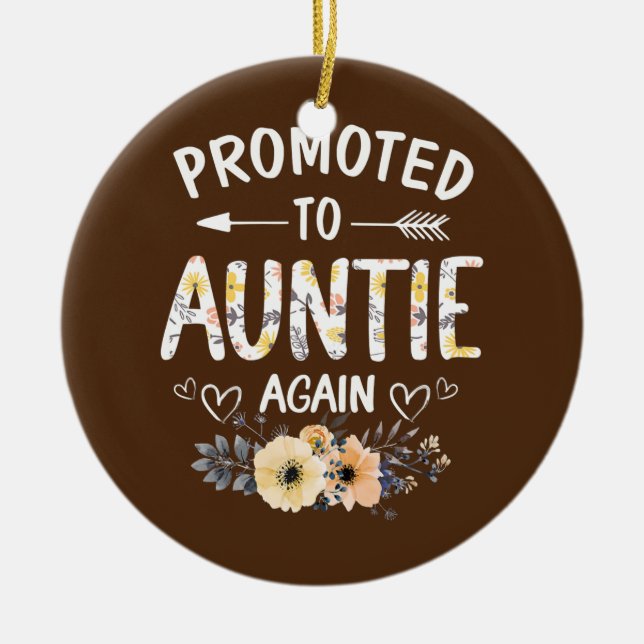 Womens Promoted to Auntie Again Flower New Auntie Ceramic Tree Decoration (Front)