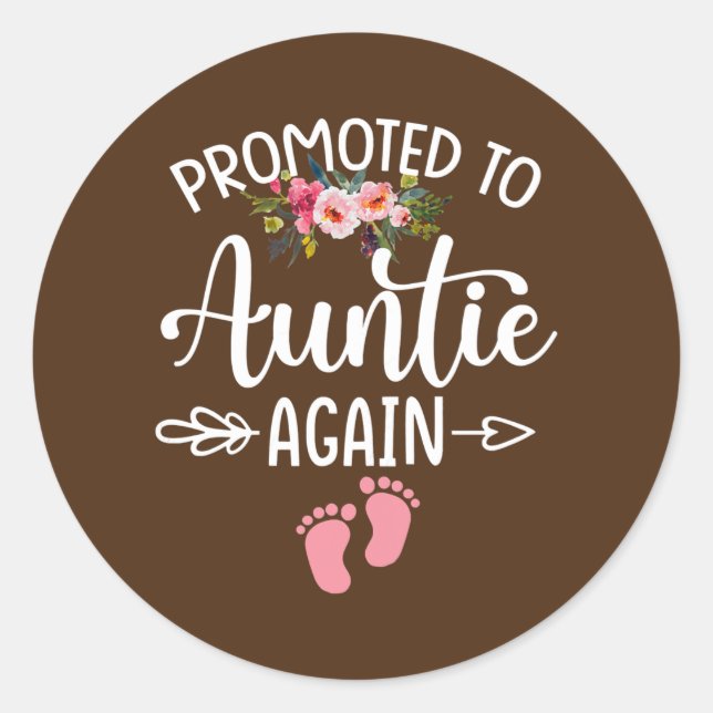 Womens Promoted to Auntie Again Flower New Auntie Classic Round Sticker (Front)