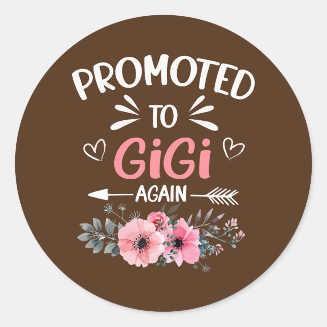 Womens Promoted to Gigi Again Flower New Gigi  Classic Round Sticker (Front)