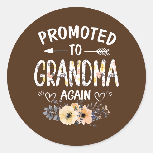 Womens Promoted to Grandma Again Flower New Classic Round Sticker (Front)