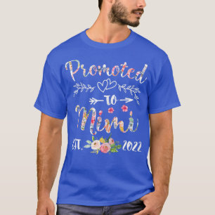 Womens Promoted To Mimi Est 2022 Women Floral Firs T-Shirt