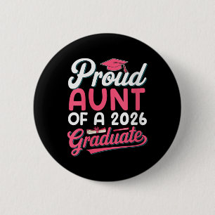 Womens Proud Aunt Of A 2026 Graduate Senior Mother 6 Cm Round Badge