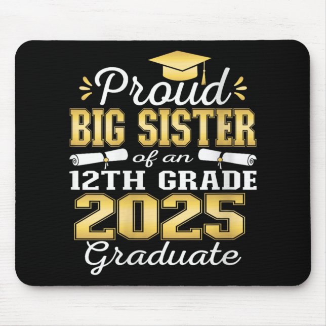 Womens Proud Big Sister Of 2025 12th Grade Graduat Mouse Mat (Front)