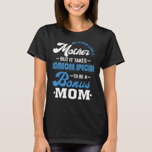 Womens Proud Bonus Mum  Stepmom Stepmother Mother' T-Shirt
