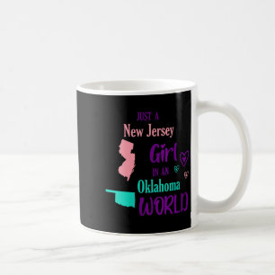 Womens Proud Girl Just A New Jersey Girl In An Okl Coffee Mug