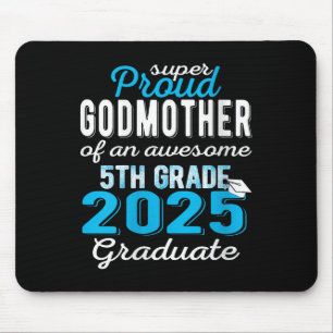Womens Proud Godmother Of 5th Grade Graduate 2025 Mouse Mat