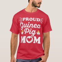 Womens Proud Guinea Pig Mom Quote for your Guinea