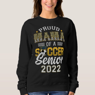 Womens Proud Mama Of A Soccer Senior 2022 Soccer Sweatshirt