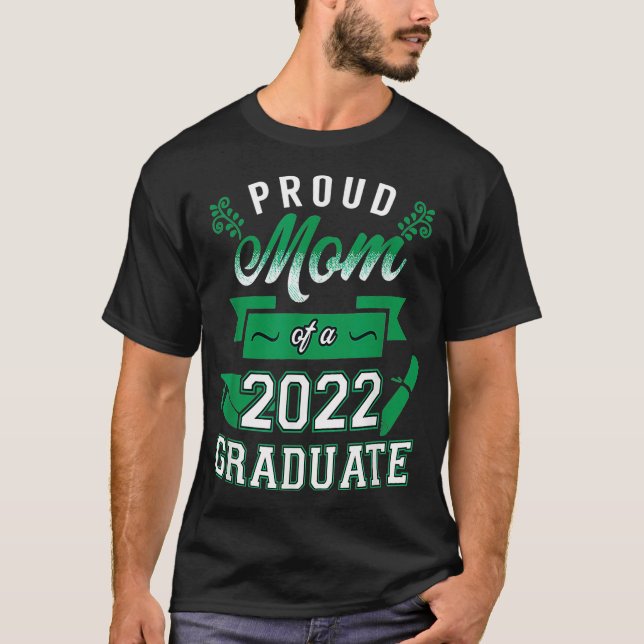 Womens Proud Mum Of A 2022 Graduate Senior 22 Hear T-Shirt (Front)