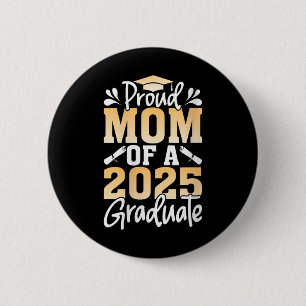 Womens Proud Mum Of A 2025 Graduate Senior Mother 6 Cm Round Badge