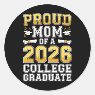 Womens Proud Mum Of A 2026 College Graduate Shirt Classic Round Sticker