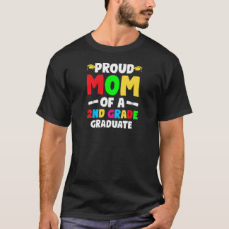 Womens Proud Mum Of A 2nd Grade Graduate 2nd Grade T-Shirt