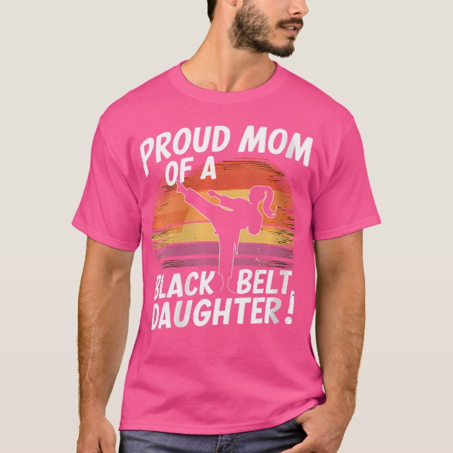 Womens Proud Mum Of A Black Belt Daughter T-Shirt (Front)