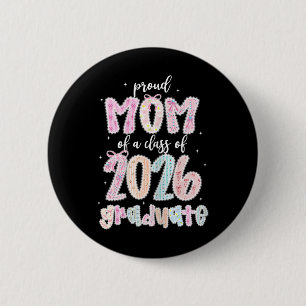 Womens Proud Mum Of A Cl Of 2026 Graduate Shirt Se 6 Cm Round Badge